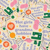Hot Girls Have Grandma Hobbies Sticker