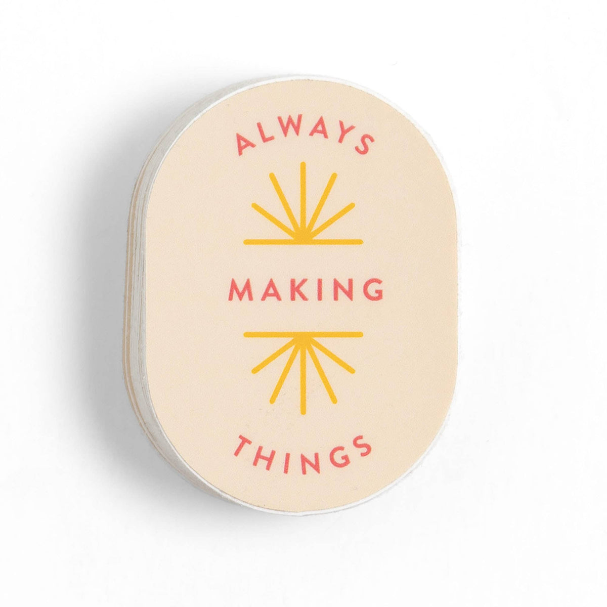 Always Making Things Decal Sticker | Sticker