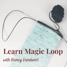   Learn Magic Loop with Nancy Vandivert (Feb./March 2023) by Lift Bridge Yarns sold by Lift Bridge Yarns