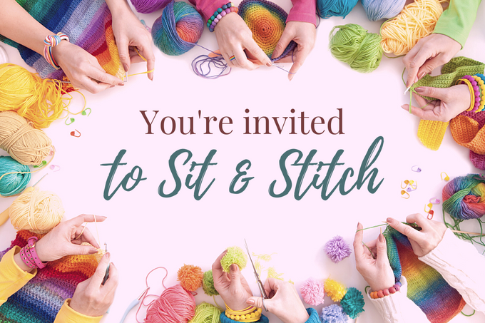  You're invited to sit & stitch